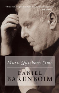 Title: Music Quickens Time, Author: Daniel Barenboim