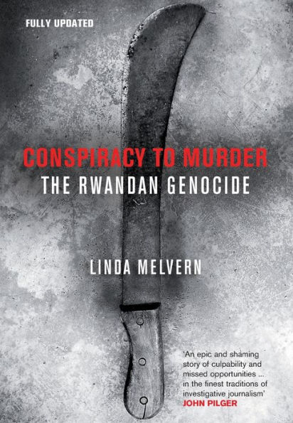 Conspiracy to Murder: The Rwandan Genocide