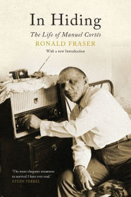 In Hiding: The Life of Manuel Cortes