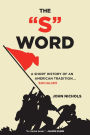 The S Word: A Short History of an American Tradition...Socialism