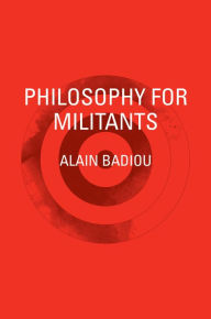 Title: Philosophy for Militants, Author: Alain Badiou