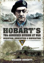 Hobart's 79th Armoured Division at War: Invention, Innovation & Inspiration