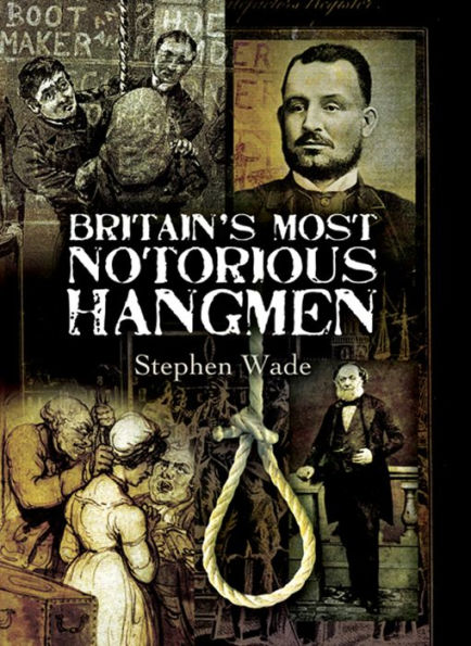 Britain's Most Notorious Hangmen