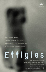 Title: Effigies, Author: Allison Adelle Hedge Coke