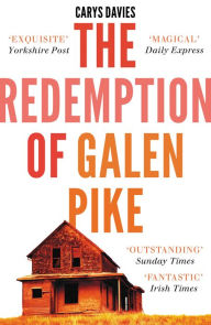 Title: The Redemption of Galen Pike: and Other Stories, Author: Carys Davies