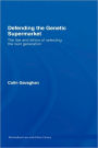 Defending the Genetic Supermarket: The Law and Ethics of Selecting the Next Generation