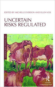 Title: Uncertain Risks Regulated / Edition 1, Author: Ellen Vos