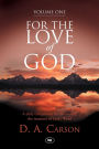 For the Love of God: V. 1: A Daily Companion for Discovering the Riches of God's Word