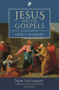 Title: Jesus and the Gospels (2nd Edition), Author: Craig Blomberg