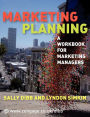 Marketing Planning: A Workbook for Marketing Managers