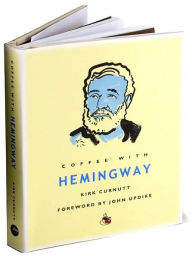 Coffee with Hemingway (Coffee with...Series)