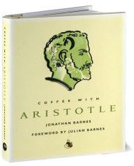 Coffee with Aristotle (Coffee with...Series)