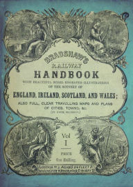 Title: Bradshaw's Railway Handbook Vol 1: London and its environs (Kent, Sussex, Hants, Dorset, Devon, the Channel Islands and the Isle of Wight), Author: George Bradshaw