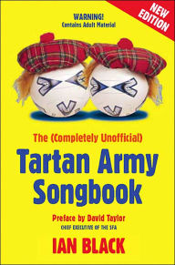 The (Completely Unofficial) Tartan Army Songbook
