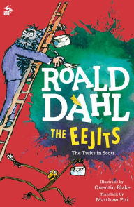 Title: The Eejits, Author: Roald Dahl