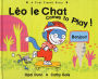 Leo le Chat Comes to Play!: A First French Story