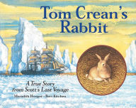 Title: Tom Crean's Rabbit, Author: Meredith Hooper