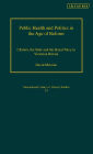 Public Health and Politics in the Age of Reform: Cholera, the State and the Royal Navy in Victorian Britain (International Library of Historical Studies Series, #33)