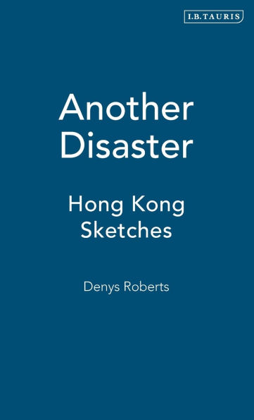 Another Disaster: Hong Kong Sketches