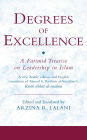 Degrees of Excellence: A Fatimid Treatise on Leadership in Islam