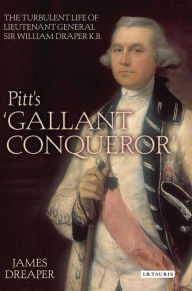 Title: Pitt's 'Gallant Conqueror', Author: James Dreaper