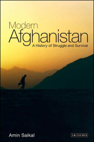 Modern Afghanistan: A History of Struggle and Survival