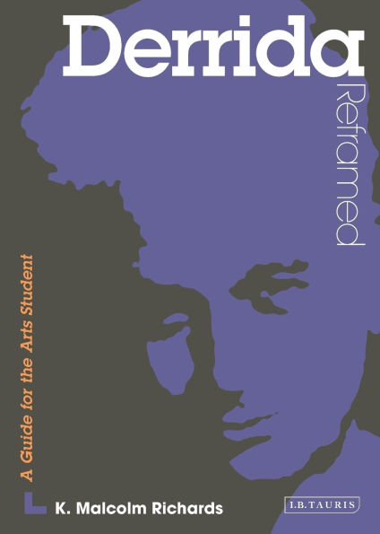 Derrida Reframed: Interpreting Key Thinkers for the Arts