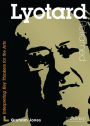 Lyotard Reframed: Interpreting Key Thinkers for the Arts