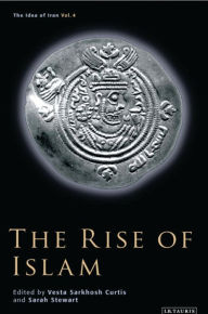 Title: The Rise of Islam, Author: Vesta Sarkhosh Curtis