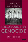 Genocide in the Age of the Nation State: Volume I: The Meaning of Genocide
