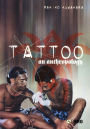 Tattoo: An Anthropology