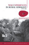 Alternative view 1 of War Experiences in Rural Germany: 1914-1923