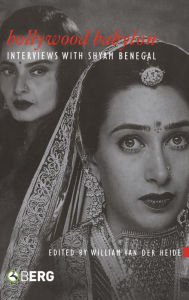 Title: Bollywood Babylon: Interviews with Shyam Benegal, Author: William van der Heide