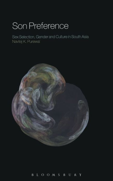 Son Preference: Sex Selection, Gender and Culture in South Asia