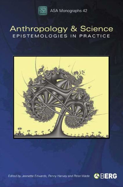 Anthropology and Science: Epistemologies in Practice