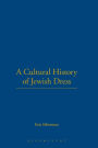 A Cultural History of Jewish Dress