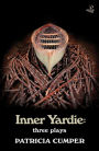 Inner Yardie: Three Plays