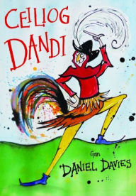 Title: Ceiliog Dandi, Author: Daniel Davies