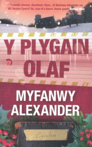 Title: Plygain Olaf, Y, Author: Myfanwy Alexander