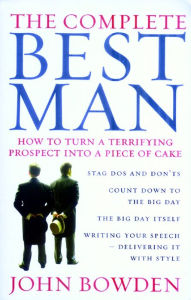 Title: Complete Best Man, Author: John Bowden