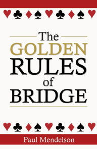 Title: The Golden Rules Of Bridge, Author: Paul Mendelson