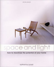 Space and Light: How to Maximize the Potential of Your Home