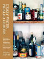 Crazy Water, Pickled Lemons: Enchanting Dishes from the Middle East, Mediterranean and North Africa. Diana Henry