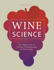 Title: Wine Science: The Application of Science in Winemaking, Author: Jamie Goode