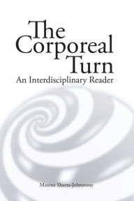 The Corporeal Turn: An Interdisciplinary Reader