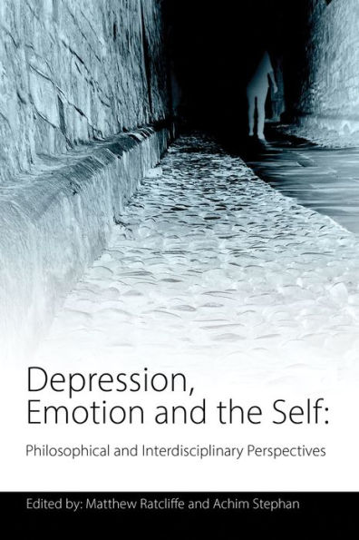 Depression, Emotion and the Self: Philosophical and Interdisciplinary Perspectives