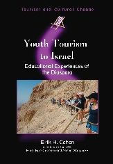 Title: Youth Tourism to Israel: Educational Experiences of the Diaspora, Author: Erik H. Cohen