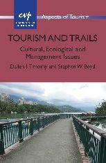 Title: Tourism and Trails : Cultural, Ecological and Management Issues, Author: Dallen J. Timothy