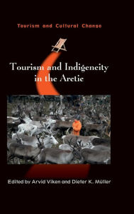 Title: Tourism and Indigeneity in the Arctic, Author: Arvid Viken