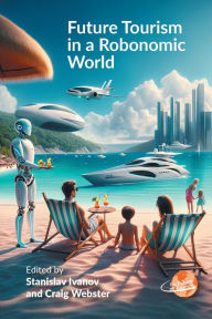 Title: Future Tourism in a Robonomic World, Author: Stanislav Ivanov